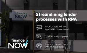 Finance Now streamlines lender processes with Kofax RPA and local NZ automation experts