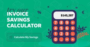 Accounts Payable Automation ROI Calculator. Check out your invoice automation savings here.